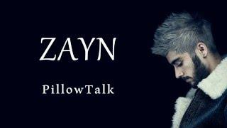 Pillow Talk Zayn Malik Lyrics
