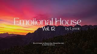 Emotional House 2024 - Vol 12 | Above & Beyond, Ben Bömer, Sultan + Shepard, Tinlicker & Rivo