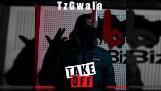 (NR) Tzgwala - Take Off Freestyle (Audio) (prod. by DanzirrBeats) reupload