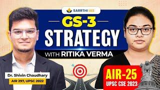 GS - 3 Strategy by Ritika Verma (AIR 25) | UPSC Mains 2024/25 Preparation with Dr. Shivin Chaudhary