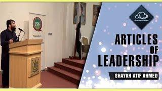 Articles of Leadership || #Motivational Reminder || Shaykh Atif Ahmed