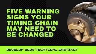 Five warning signs your timing chain may need to be changed