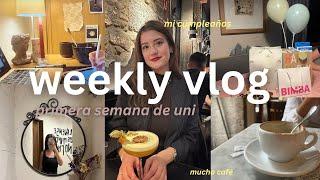 PRIMERA SEMANA DE UNIVERSIDAD| primer día, ROOM TOUR, MI 20 CUMPLEAÑOS,  weekly STUDY VLOG 