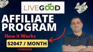 Livegood Affiliate Program How it Works