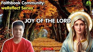 October 5, 2024 - Joy of the Lord #weReflectSeries