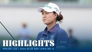 Minjee Lee Highlights | 2025 Blue Bay LPGA Rd. 4