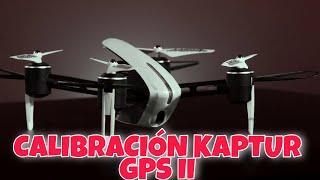 Calibración Protocol Kaptur GPS ii #Drone