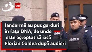 Jandarmii au pus garduri în faţa DNA, de unde este aşteptat să iasă Florian Coldea după audieri