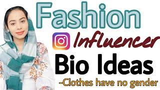 Top 5 Best Instagram Bio Ideas For Fashion Influencer | Crazy Bio Ideas For Fashion Influencer