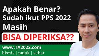 Apa Artinya SURAT KETERANGAN PPS 2022 bagi Anda ?? | www.TA2022.com