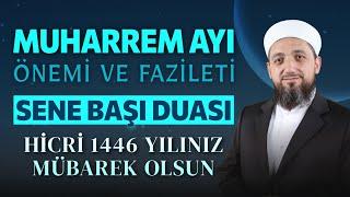 Muharrem Ayının Fazileti | Sene Başı Duâsı! | Hicri 1446