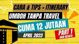 (Bagian1) Cara Umroh Mandiri Tanpa Travel & Tips Umroh Backpacker (Melewati Imigrasi Arab di Madinah