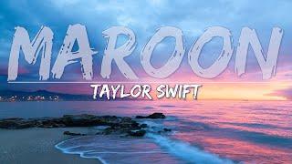 Taylor Swift - Maroon (Clean) (Lyrics) - Full Audio, 4k Video