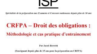 CRFPA Droit des Obligations : Méthodologie et Cas pratique d'entrainement