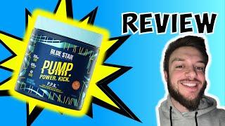 Blue Star Nutraceuticals PUMP POWER KICK review