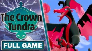 THE CROWN TUNDRA FULL GAME! • POKEMON SWORD & SHIELD DLC