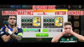 DLS25 - UPGRADE MAX VICTOR GYOKERES & LAUTARO MARTINEZ FULL FITNESS 