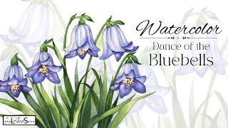  “Bell(e)” of the Ball! Beautiful Blossoming Bluebell Watercolor Painting Tutorial, Step-by-Step!