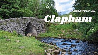 Clapham, Ingleborough Cave and Trow Gill