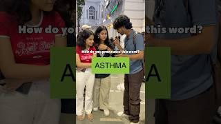 How do you pronounce ASTHMA? #shorts