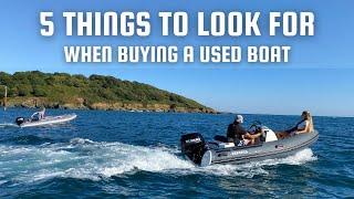 5 Things To Look For When Buying A Used Boat | The Wolf Rock Boat Company