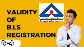 Validity Of Different BIS Registration