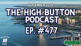 The High Button Podcast: #477 Summer Wrap up, The Warm Up & NHL Camps (IN HOUSE)