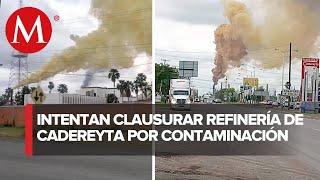 Autoridades entregarían exhorto a la refinería de Cadereyta, pero no lo recibe por ser día inhábil