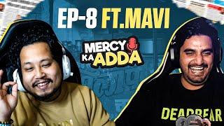 MERCY KA ADDA EP 8 - MAVI  | ESPORTS TEAM, PMWL, FUTURE !!