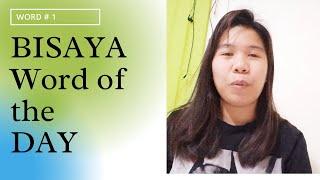 [LESSON 8]BISAYA WORD OF THE DAY | LEARN BISAYA ONE WORD AT A TIME | WORD #1