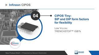 Infineon Technologies CIPOS™ Intelligent Power Modules — New Product Brief | Mouser Electronics