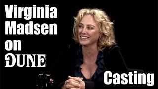 Virginia Madsen on Dune - Casting