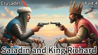 04.The Third Crusade to the East, The Tale of Saladin and King Richard，war stories that are true