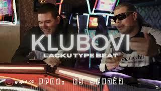 Lacku Type Beat - "Klubovi" | Balkan Instrumental 2024