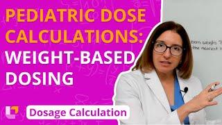 Weight Based Dosing: Pediatric Dosage Calculation for Nursing Students | @LevelUpRN