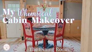 The Dining Room | My Whimsical Cabin Makeover