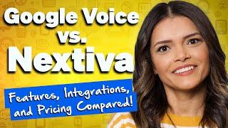 Google Voice vs. Nextiva: Which is Right for Your Business?