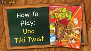 How to play Uno Tiki Twist