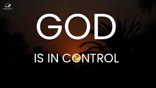 God Is In Control