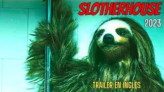 Slotherhouse 2023 Trailer en Ingles