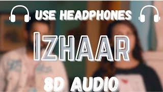 Izhaar (8D Audio) | Gagan Deep Thamber | Mistabaaz | Rajat pndt creations