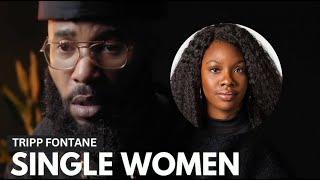 Tripp Fontane Shares Why He Thinks Some Successful Black Women Are 'Single'