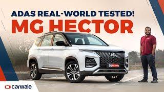 MG Hector 2023 petrol CVT - Does the ADAS work? Comprehensive Review | CarWale