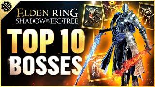 TOP 10 Bosses In Elden Ring Shadow of the Erdtree