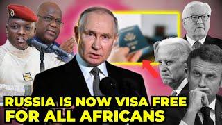West in PANICK As Russia Announce VISA FREE For All AFRICAN COUNTRIES...