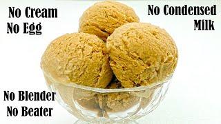 CARAMEL ICE CREAM RECIPE WITHOUT CREAM – NO CONDENSED MILK – NO ICE CREAM MAKER