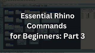 Essential Rhino Commands for Beginner   Part 3