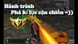 Cùng Destroyer Gold phá kỉ lục cận chiến của CauBeNguNgo =)) " Truy Kích VN "