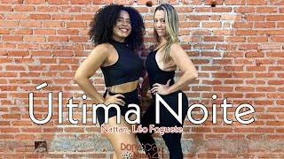 Última Noite - Nattan, Léo Foguete - DopaMina 21 - Coreografia