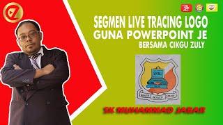 LIVE TRACING LOGO GUNA POWERPOINT BY CIKGU ZULY | SK MUHAMMAD JABAR